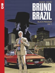Bruno Brazil: Black Program osa 1