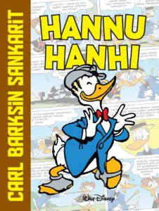 Carl Barksin sankarit: Hannu Hanhi