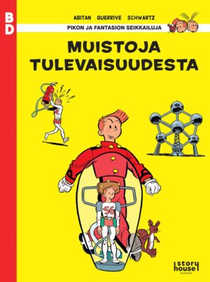 Pikon ja Fantasion seikkailuja: Muistoja tulevaisuudesta