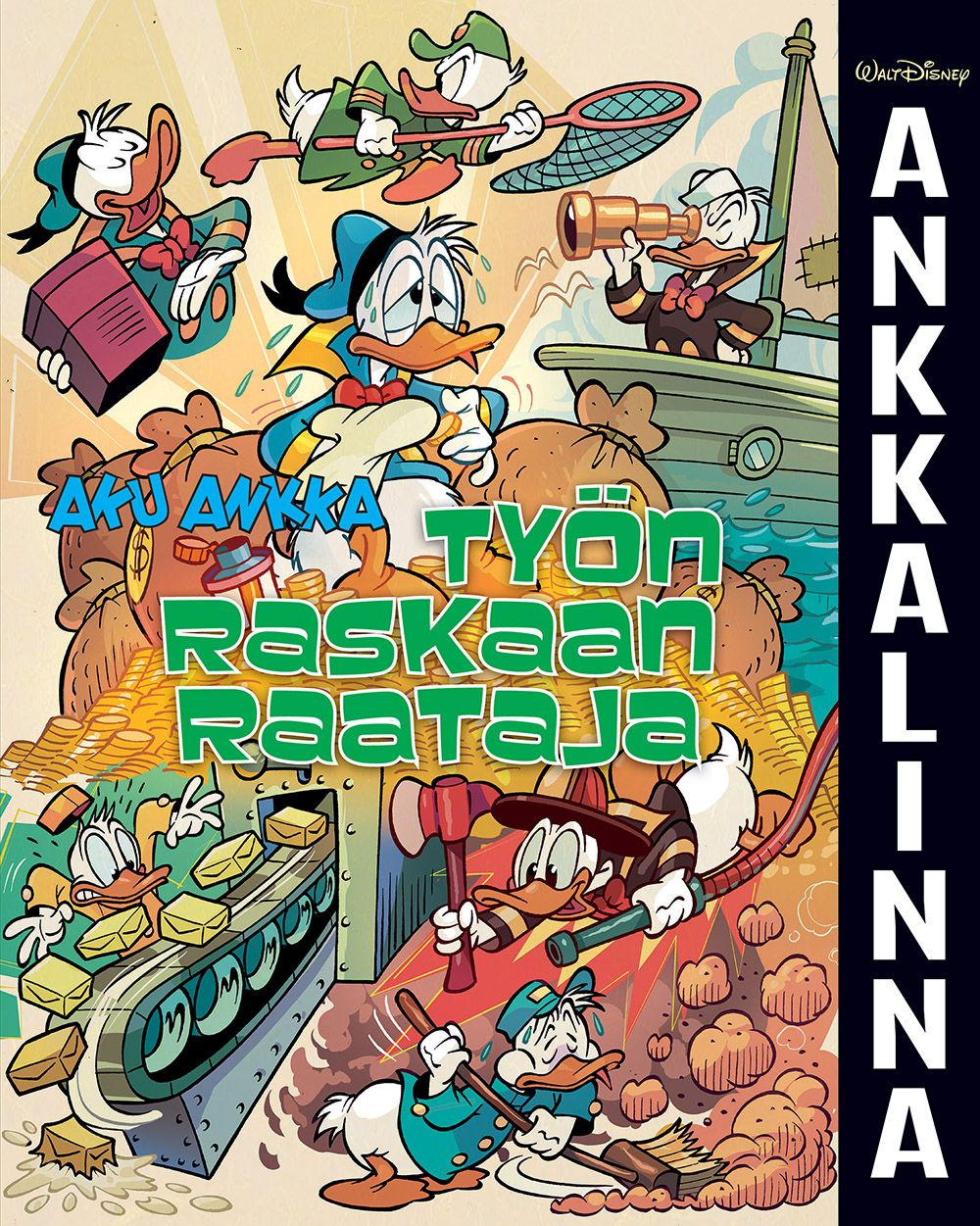 Ankkalinna: Aku Ankka - Työn raskaan raataja
